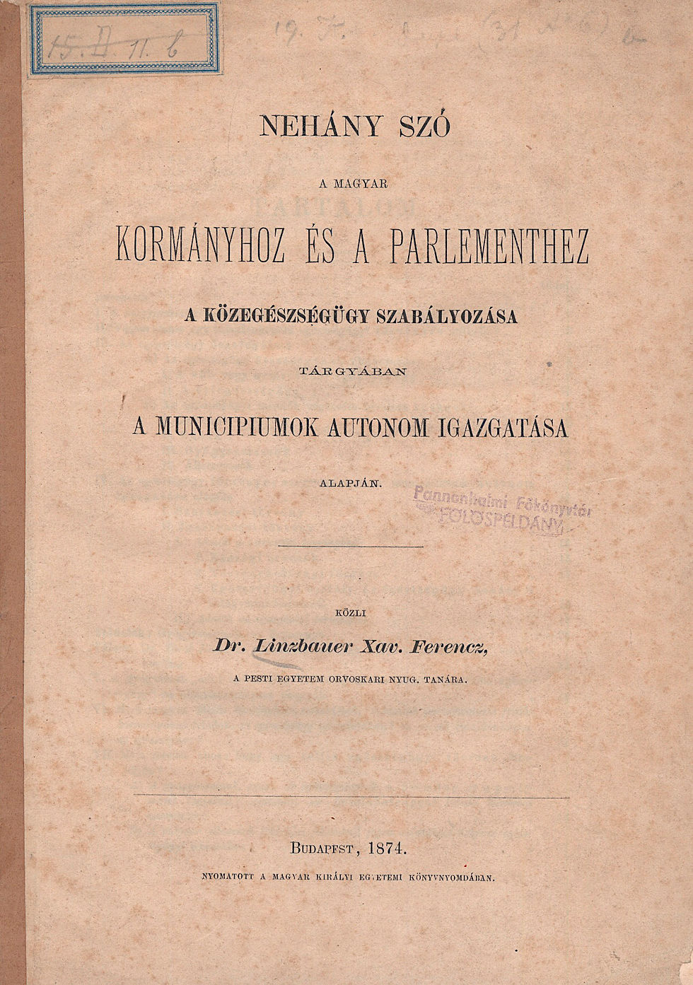 303. Linzbauer Xavér Ferenc: Nehány szó a magyar kormányhoz...