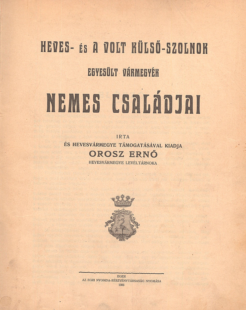 63. Orosz Ernő: Heves- és a volt Külső-Szolnok egyesült vármegyék...