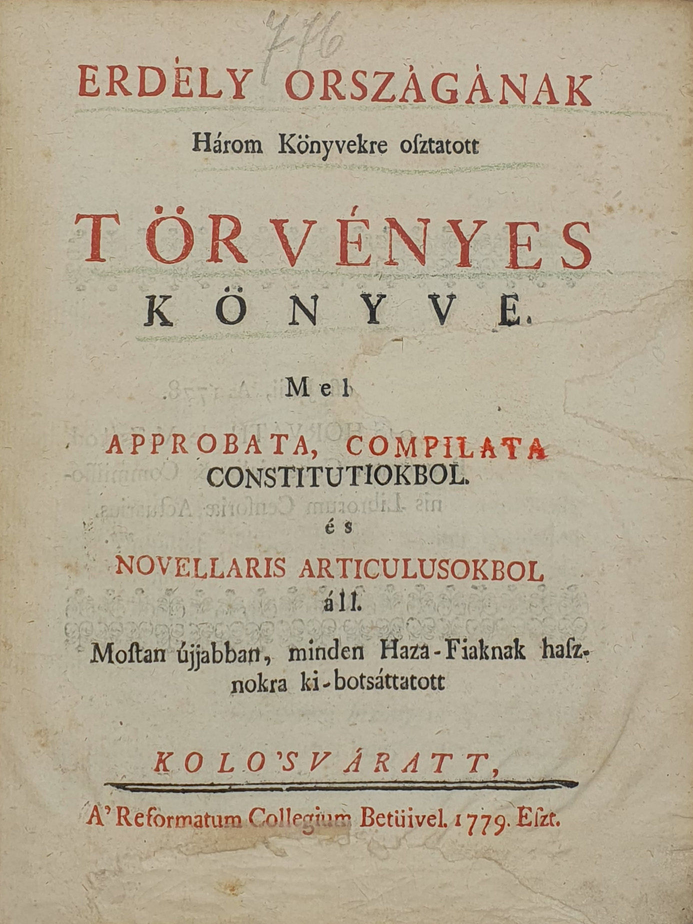 Erdély országának Három Könyvekre osztatott törvényes könyve.