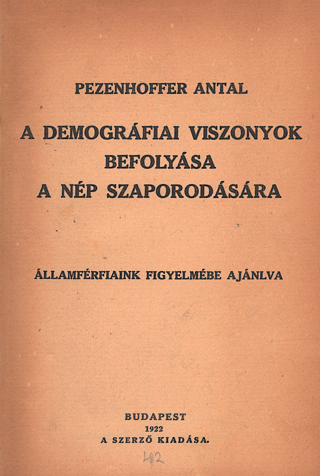 228. Pezenhoffer Antal: A demográfiai viszonyok befolyása a nép szaporodására.