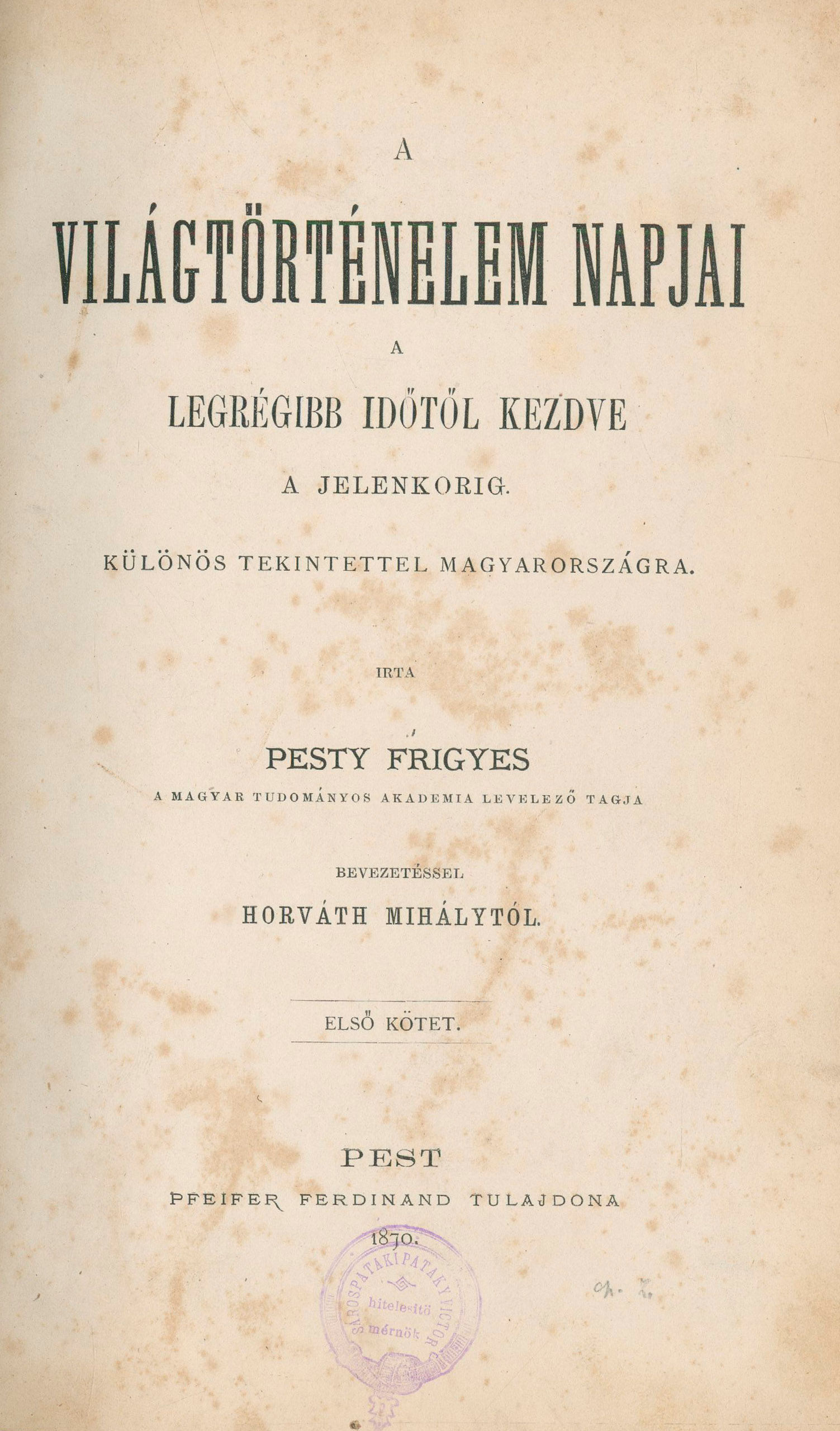 313. Pesty Frigyes: A világtörténelem napjai...