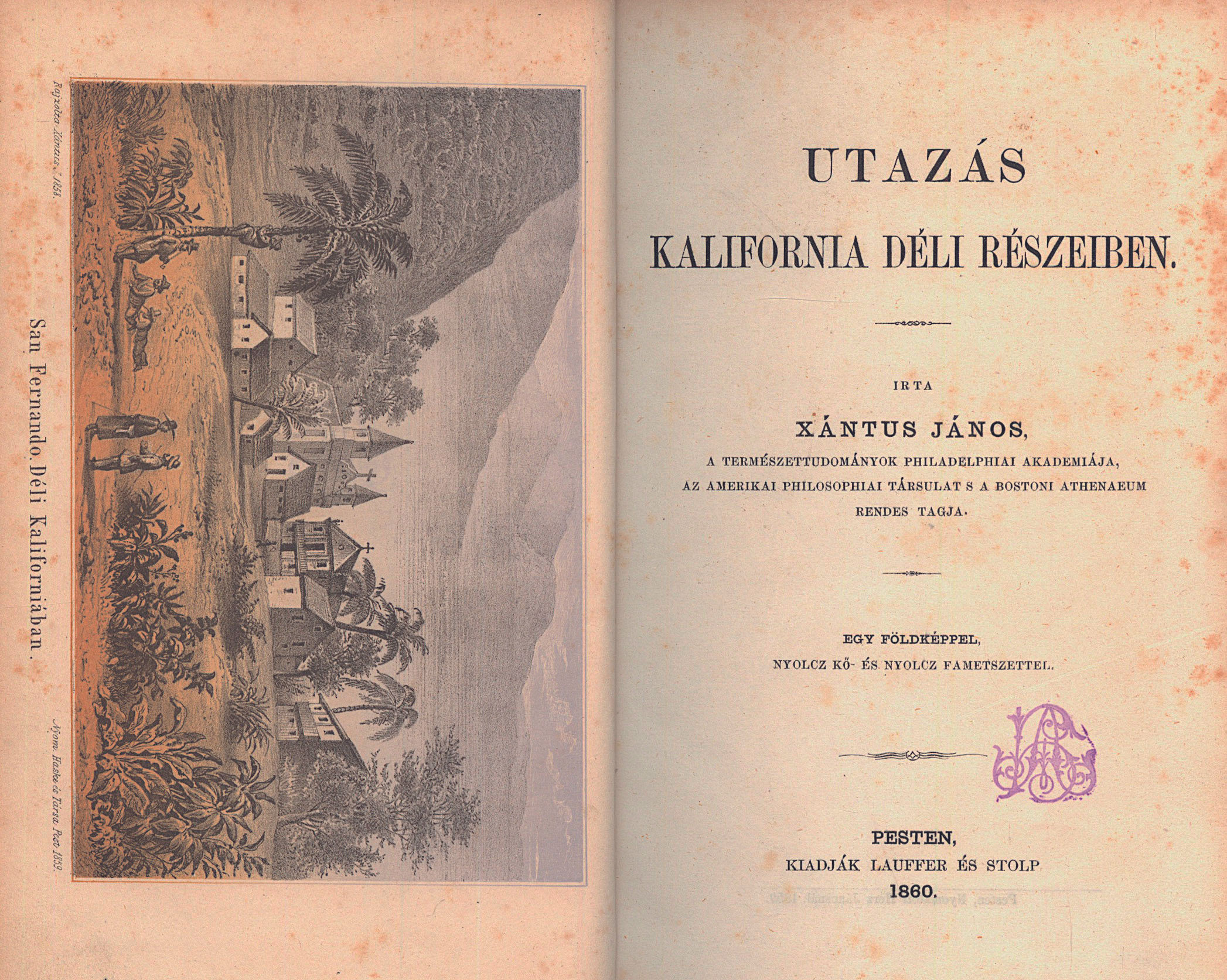 191. Xántus János: Utazás Kalifornia déli részeiben.