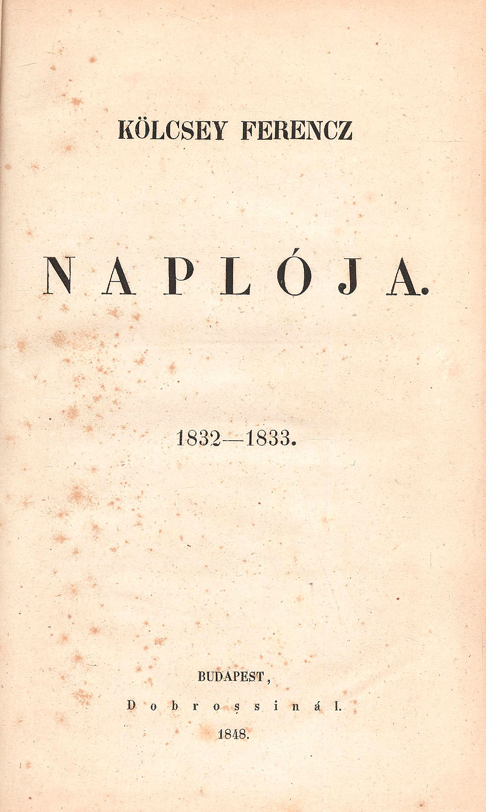 84. Kölcsey Ferencz: ~ naplója. 1832-1833.