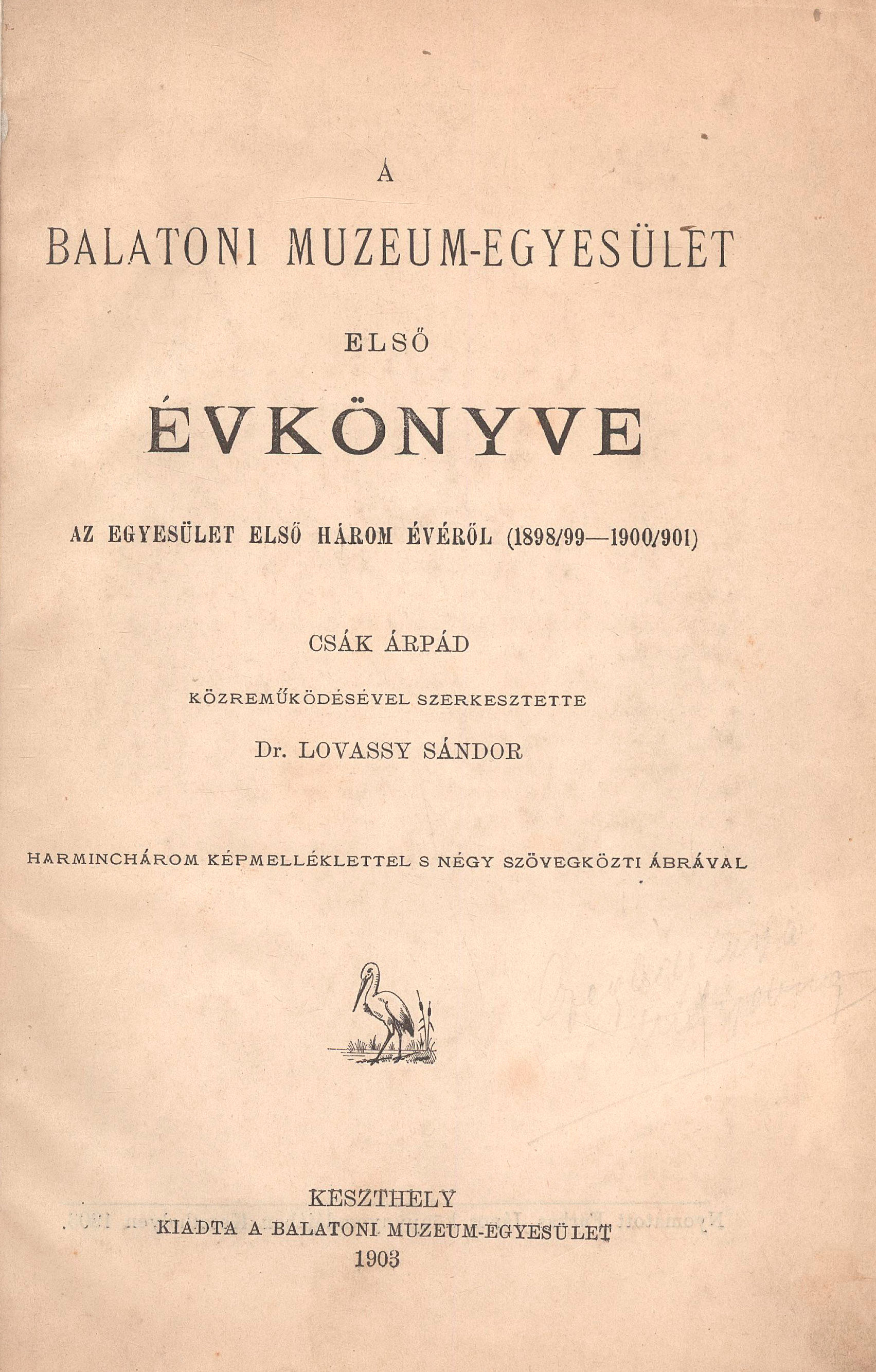 18. Lovassy Sándor, dr.:  A Balatoni Muzeum-Egyesület első évkönyve...