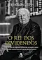 Livro O Rei dos Dividendos, Luiz Barsi Filho