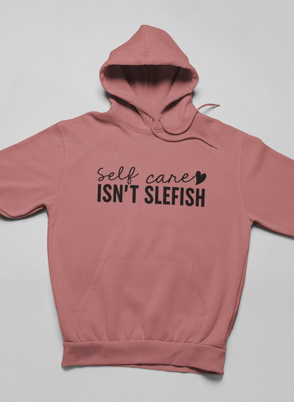 Thumbnail: Self Care Isn't Selfish Hoodie