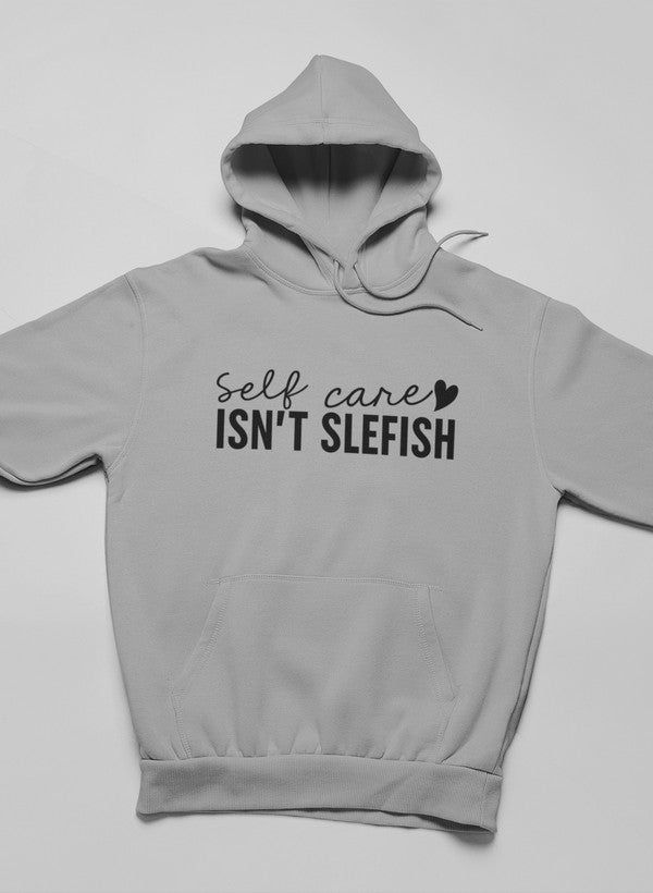 Thumbnail: Self Care Isn't Selfish Hoodie
