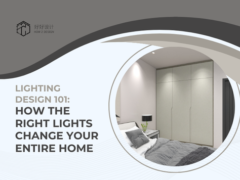 Lighting Design 101: How the Right Lights Change Your Entire Home