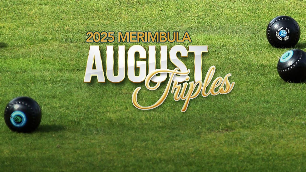 2025 Merimbula August Triples - Lawn Bowls Competition