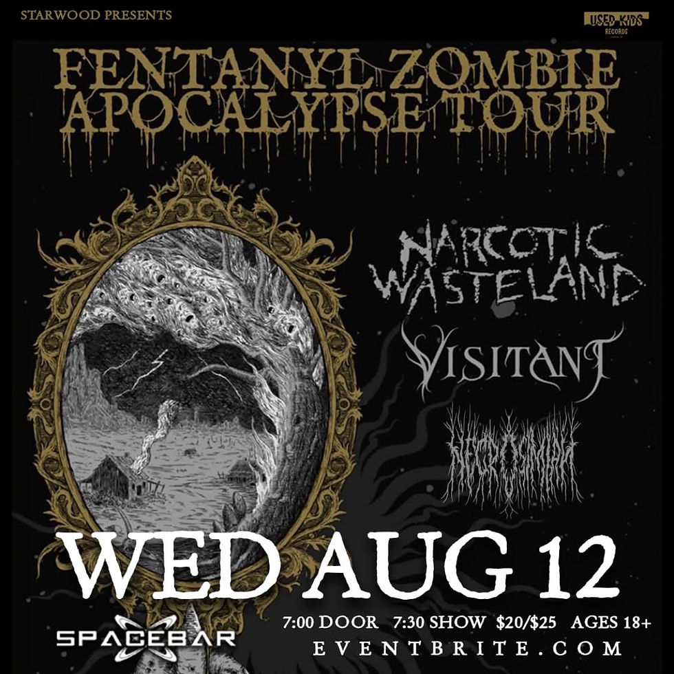 Narcotic Wasteland, Visitant, Necrosimian - presented by Starwood & Used Kids Records