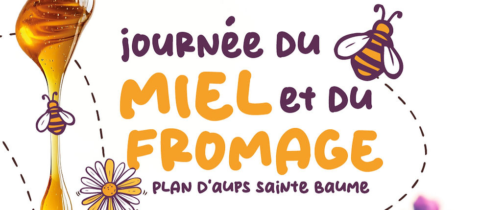 26/07 - Journée du Miel et du Fromage