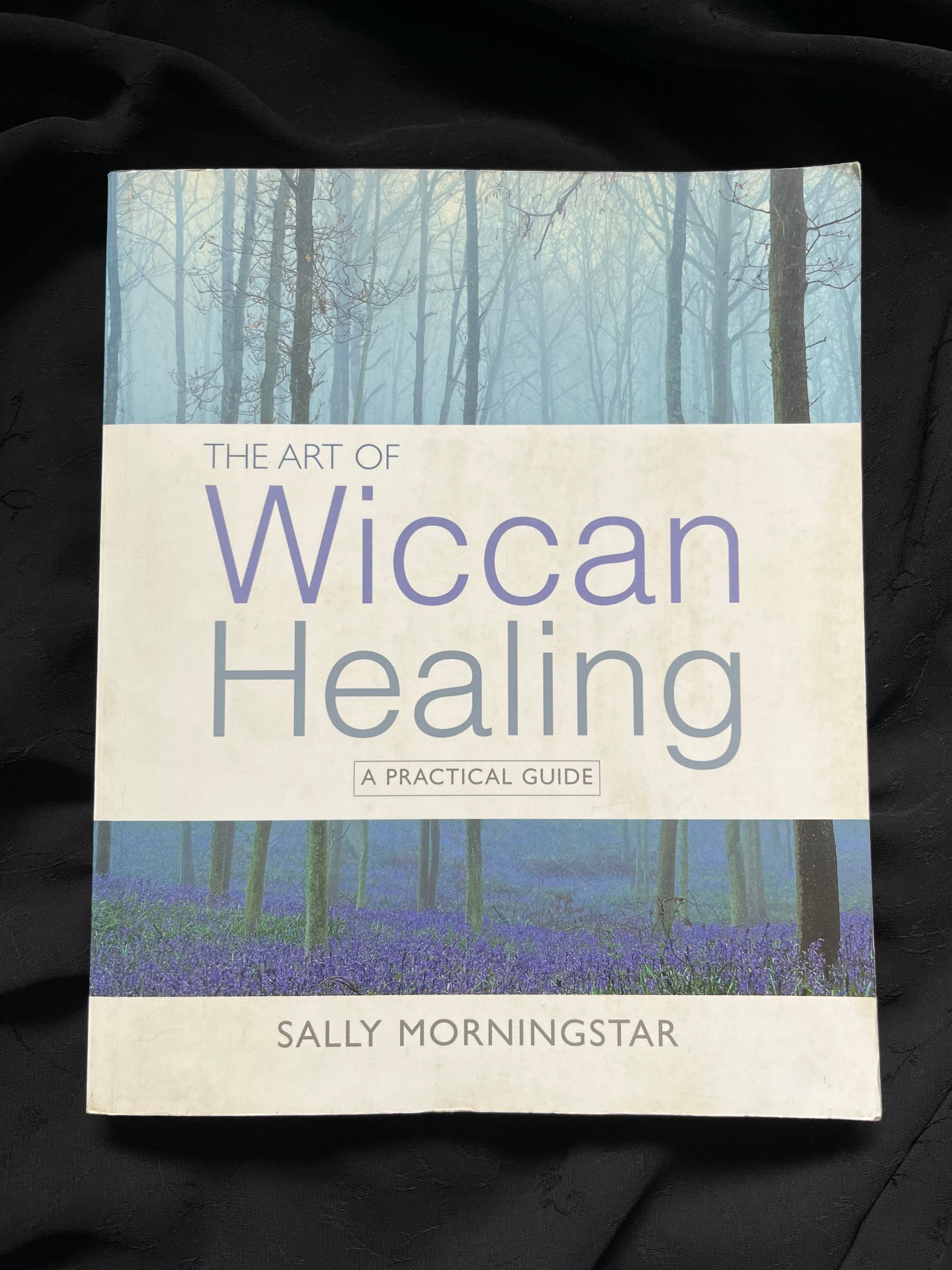 The Art of Wiccan Healing: A Practical Guide