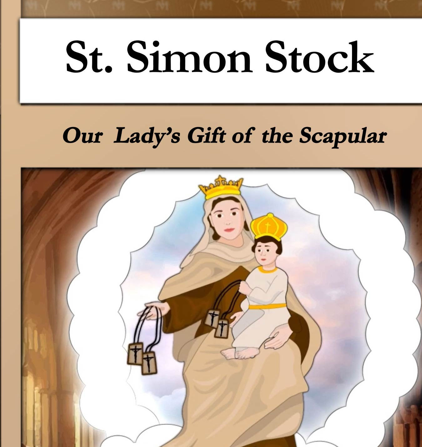 St. Simon Stock - Our Lady's Gift of the Scapular