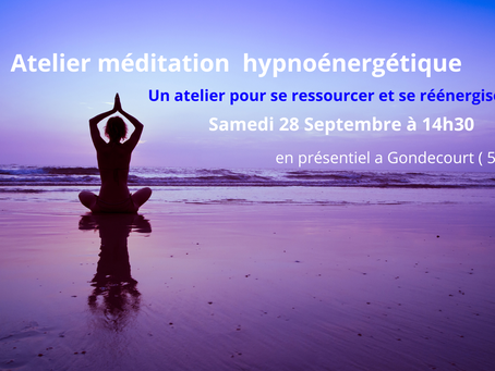 Atelier Méditation Hypno-énergétique 