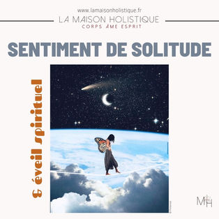 SENTIMENT DE SOLITUDE ET ÉVEIL SPIRITUEL