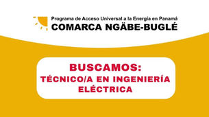 Técnico/a eléctrico para el fortalecimiento de Asociatividades Productivas y de Emprendimientos Comunitarios para la Región Ño-Kribo
