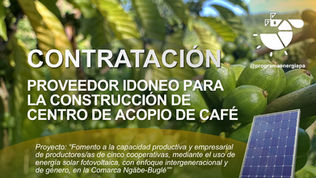 Descarga los términos de referencia para la contratación de proveedor idóneo para la construcción del Centro de Acopio de Café en la comunidad de Quebrada Pavón, corregimiento de Cerro Iglesias, distrito de Nole Duima, Comarca Ngäbe-Buglé.