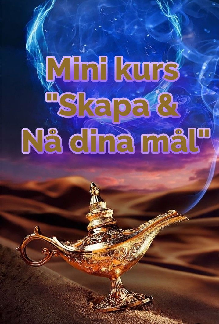 Mini kurs Skapa & Nå dina mål