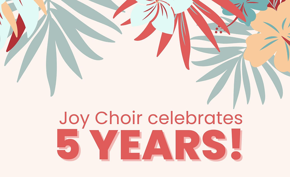 Joy Choir celebrates 5 years!