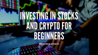 Investing in Stocks and Cryptocurrency for Beginners