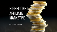 High-Ticket Affiliate Marketing in 2022 (on Amazon, YouTube, and Everywhere Else)