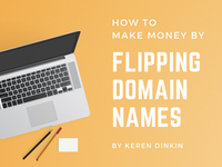 How to Make Money Flipping Domains