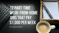 12 Part-Time Work-From-Home Jobs That Pay Over $1,000 per week