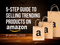 5-Step Guide to Selling Trending Products on Amazon in 2022