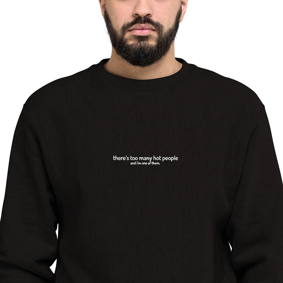 Thumbnail: "Too Many." Champion Sweatshirt 