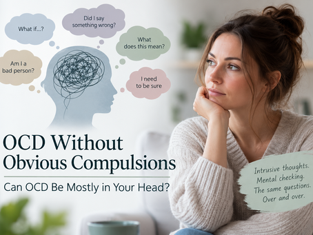 Mental Compulsions in OCD: Can OCD Be Mostly in Your Head?