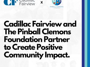 Cadillac Fairview and The Pinball Clemons Foundation Partner to Create Positive Community Impact
