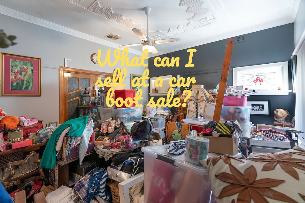 What Can I Sell at a Car Boot Sale?