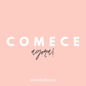 Comece a realizar seu sonho AGORA!