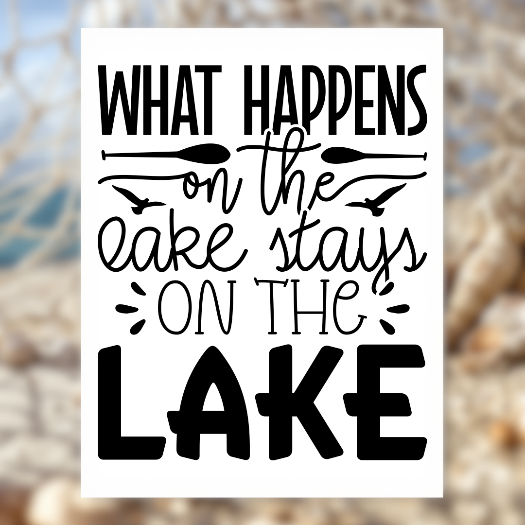 What Happens on The Lake Sign