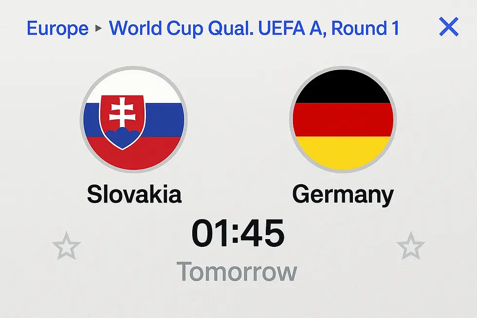 Slovakia vs. Germany flags with text "Europe, World Cup Qual. UEFA A, Round 1". Time: 01:45, Tomorrow. Gray background, upbeat mood.