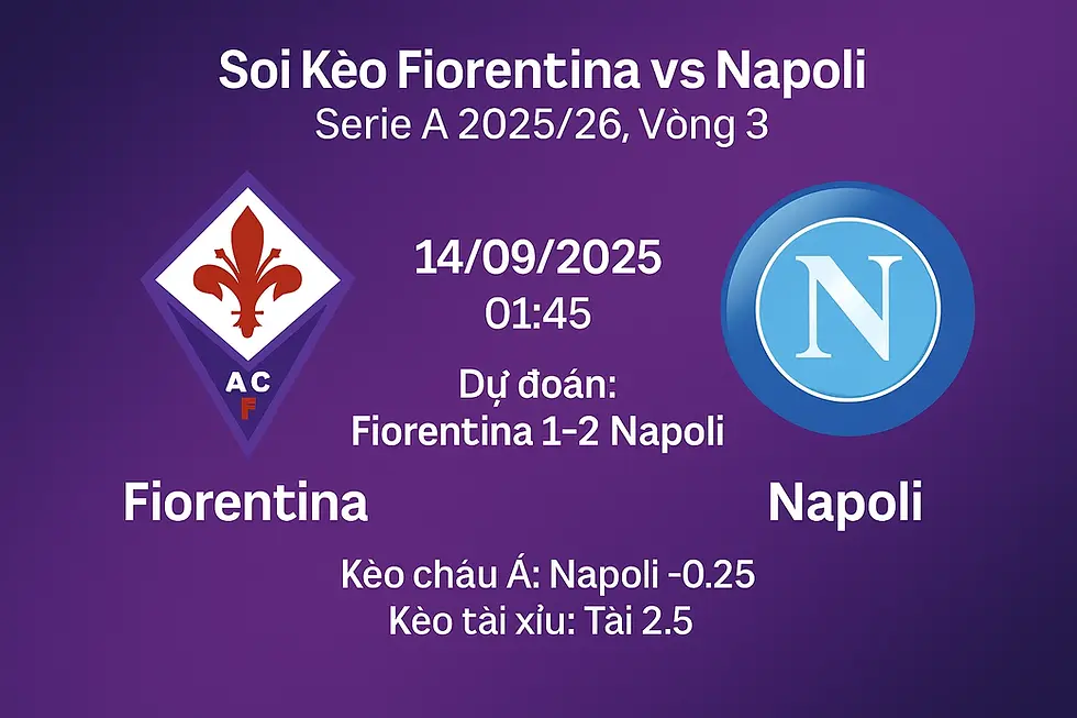 Soi Kèo Fiorentina vs Napoli