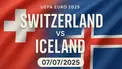 Soi Kèo Thụy Sĩ vs Iceland