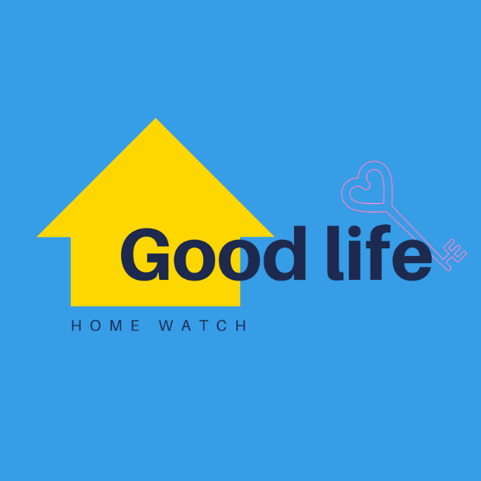 Good Life Home Watch