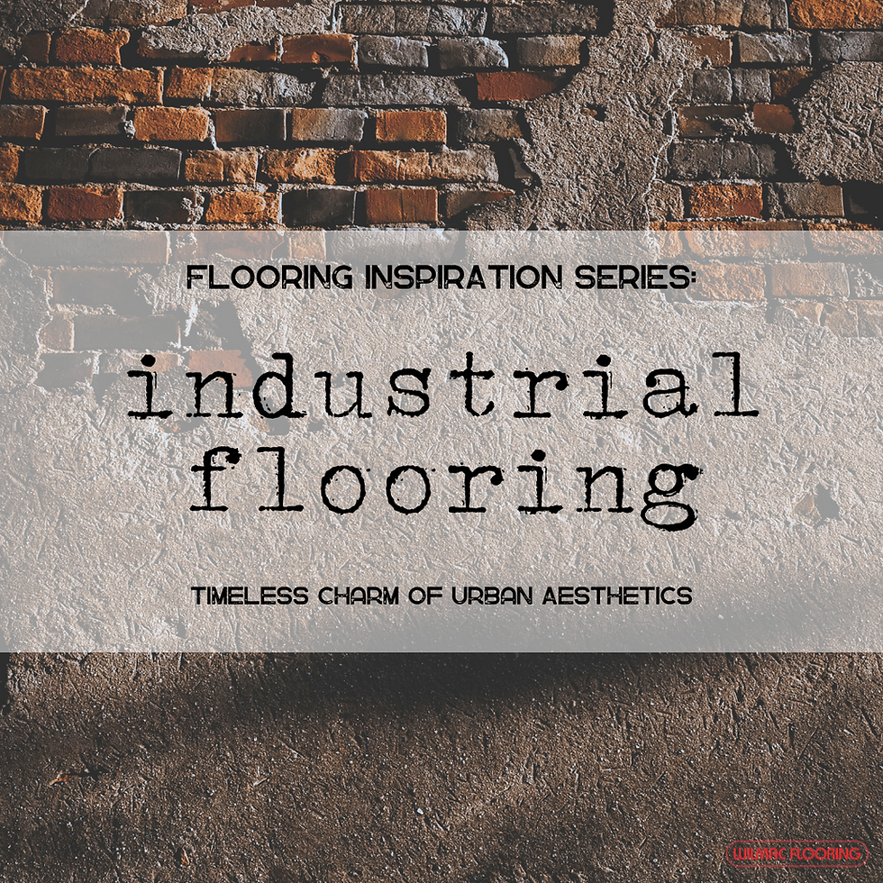 Industrial Flooring: Timeless charm of urban aesthetics