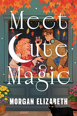 Meet Cute Magic by Morgan Elizabeth.jpg