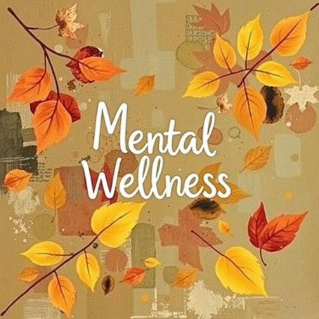 Mental Wellness over Fall leaves