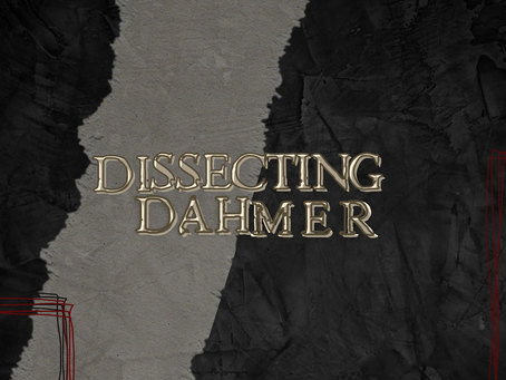 Dissecting Dahmer