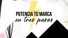 Potencia tu marca en 3 pasos