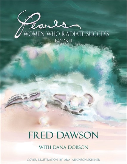 Pearls: Women Who Radiate Success book cover by Fred Dawson