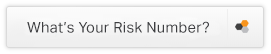 Button asking What's Your Risk Number? with three dots