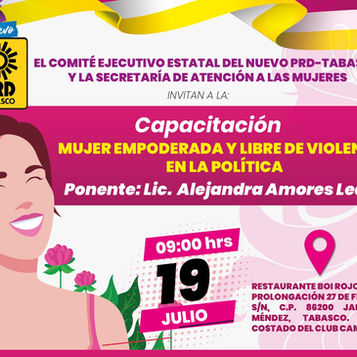 CAPACITACIÓN MUJER EMPODERADA Y LIBRE DE VIOLENCIA EN LA POLÍTICA