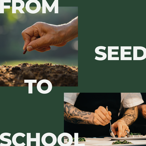 From Seed to School
