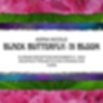 Black Butterfly: In Bloom - Closing Celebration