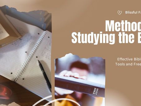 Methods of Studying the Bible Part 3: Effective Bible Study Tools and Free Guide