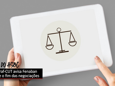 Movimento sindical avisa Fenaban sobre o fim das negociações pela PLR do HSBC